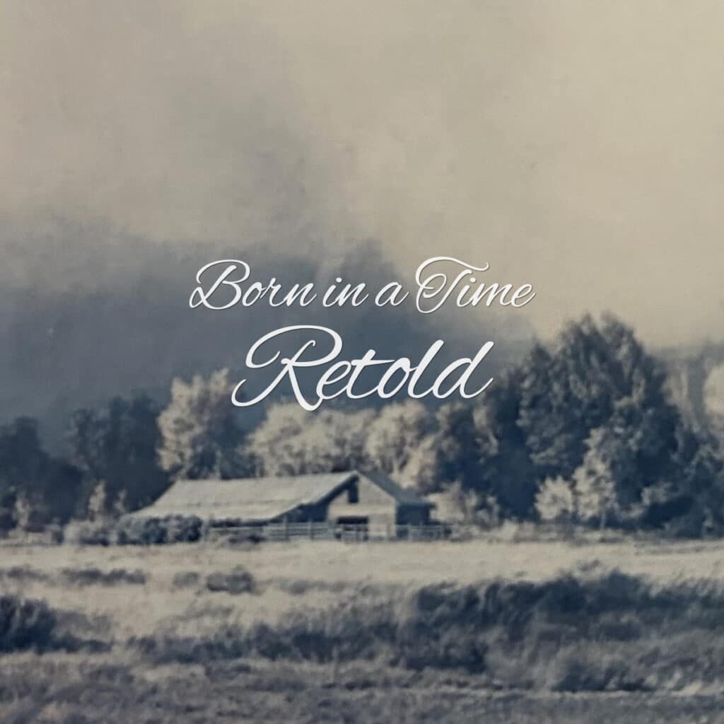 BORN-IN-A-TIME-RETOLD BORN-IN-A-TIME-RETOLD